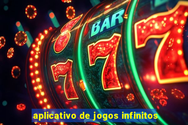 aplicativo de jogos infinitos